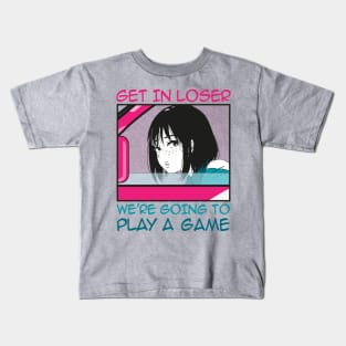 Get In Loser Kids T-Shirt